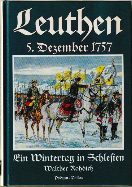 Leuthen, 5. Dezember 1757. Ein Wintertag in Schlesien
