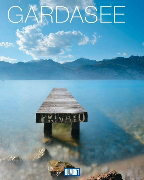 DuMont Bildband Gardasee: Natur, Kultur und Lebensart
