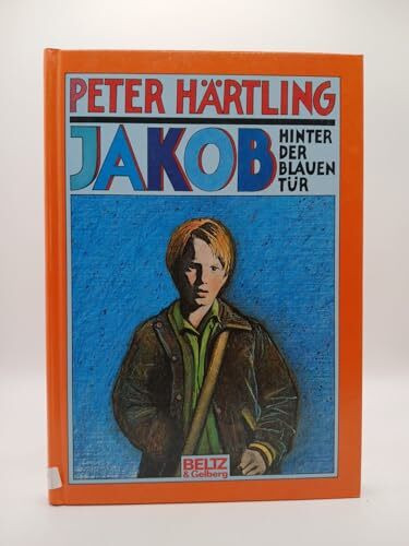 Jakob hinter der blauen Tür: Erzählung (Beltz & Gelberg)