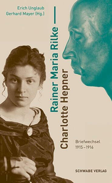 Rainer Maria Rilke – Charlotte Hepner: Briefwechsel 1915–1916