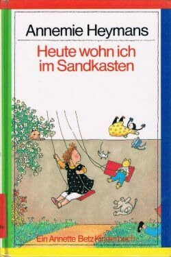 Heute wohn ich im Sandkasten