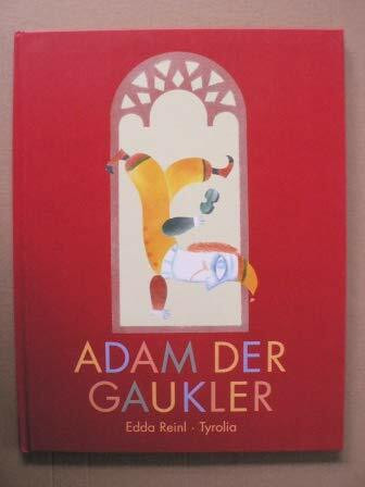 Adam der Gaukler: Nach der Legende 'Der Gaukler und der liebe Gott'