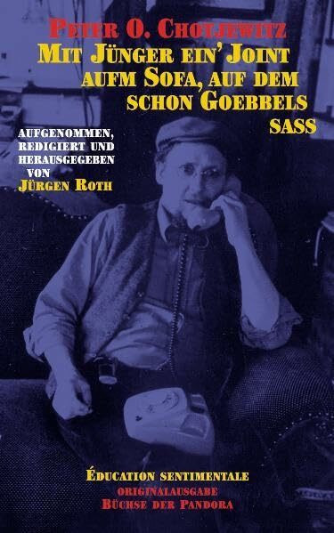 Mit Jünger ein' Joint aufm Sofa, auf dem schon Goebbels saß: Éducation sentimentale