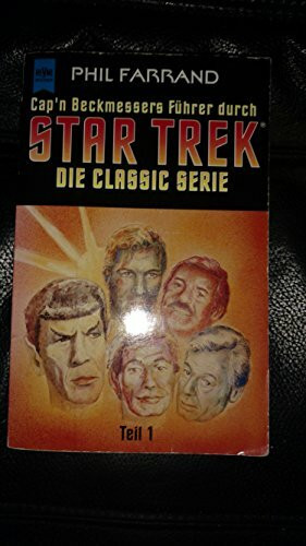 Cap'n Beckmessers Führer durch Star Trek, Die Classic Serie