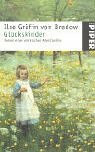 Glückskinder: Roman einer märkischen Adelsfamilie (Piper Taschenbuch)