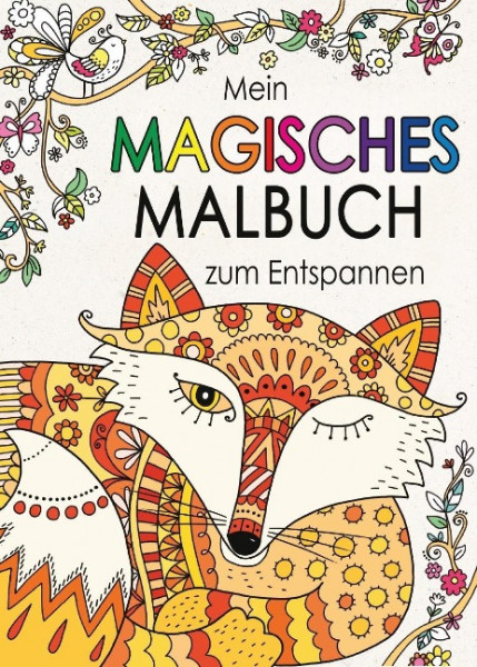 Mein magisches Malbuch zum Entspannen