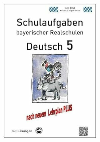 Deutsch 5, Schulaufgaben bayerischer Realschulen mit Lösungen