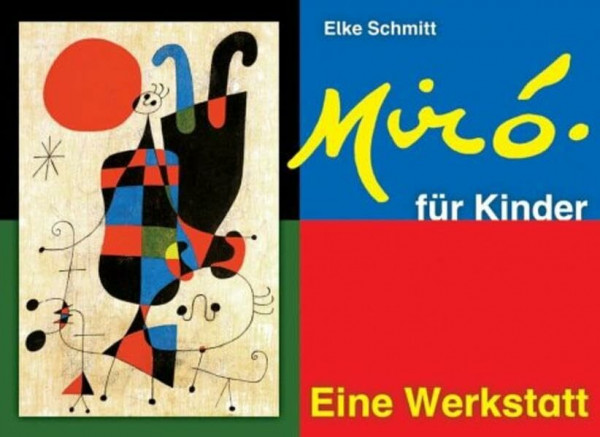 Miró für Kinder - Eine Werkstatt