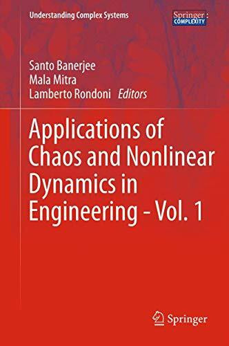 Applications of Chaos and Nonlinear Dynamics in Engineering - Vol. 1 (Understanding Complex Systems)