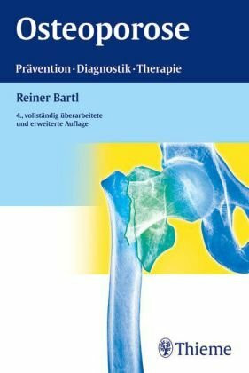 Osteoporose: Prävention - Diagnostik - Therapie