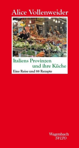 Italiens Provinzen und ihre Küche