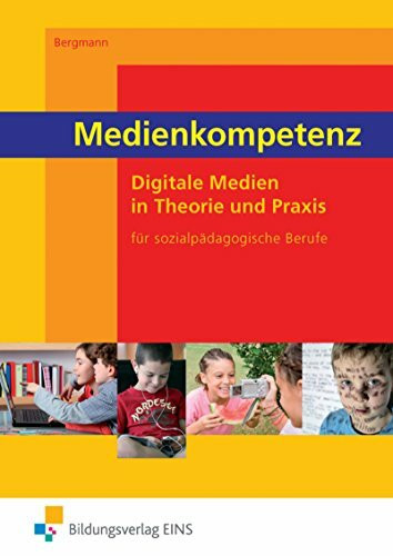 Medien für sozialpädagogische Berufe / Medienkompetenz: Digitale Medien in Theorie und Praxis für sozialpädagogische Berufe: Schülerband