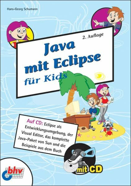 Java mit Eclipse für Kids. Mit CD-ROM