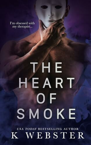 The Heart of Smoke (Shameful Secrets, Band 3)