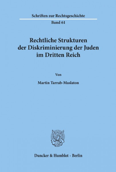 Rechtliche Strukturen der Diskriminierung der Juden im Dritten Reich.