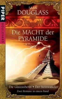 Die Macht der Pyramide: Die Glaszauberin • Der Steinwandler (Boulevard, Band 9171)