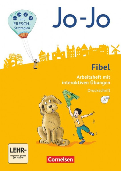 Jo-Jo Fibel 1. Schuljahr - Allgemeine Ausgabe - Neubearbeitung 2016. Arbeitsheft in Druckschrift mit interaktiven Übungen auf scook.de