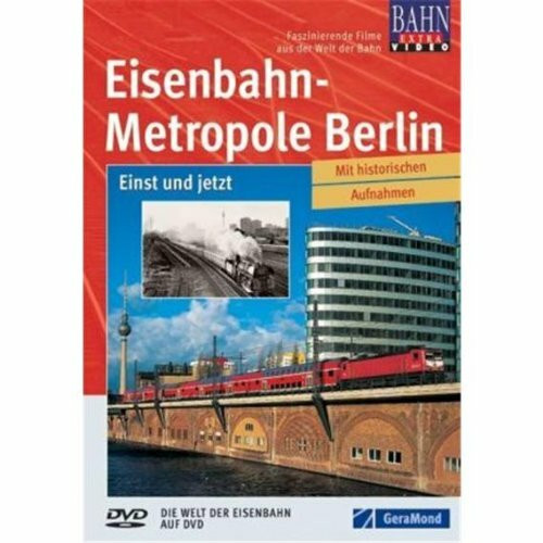 Eisenbahn-Metropole Berlin