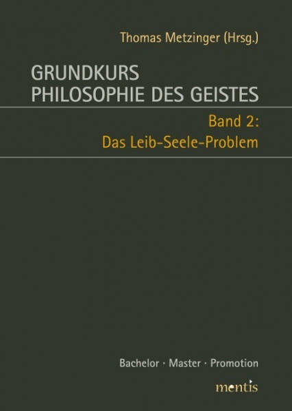 Grundkurs Philosophie des Geistes, Band 2