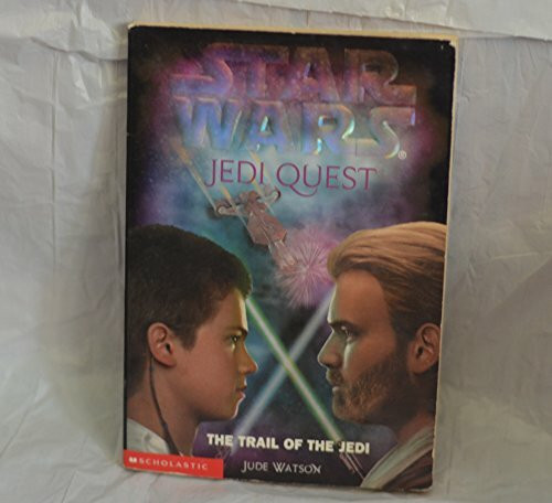 Star Wars Jedi Quest: The Trail of the Jedi