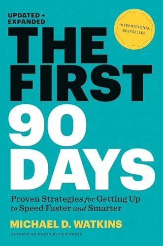 First 90 Days Updated and Expanded