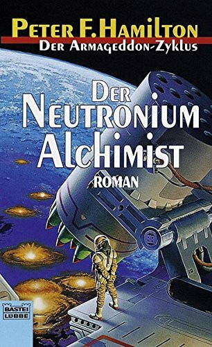 Der Neutronium Alchimist: Der Armageddon Zyklus, Bd. 4