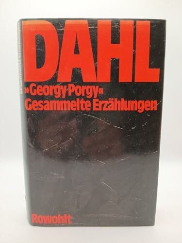 Georgy Porgy: Gesammelte Erzählungen