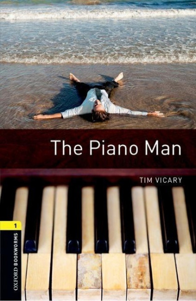 Oxford Bookworms Library: Level 1: The Piano Man audio CD pack