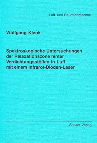 Spektroskopische Untersuchungen der Relaxationszone hinter Verdichtungsstößen in Luft mit einem Infrarot-Dioden-Laser