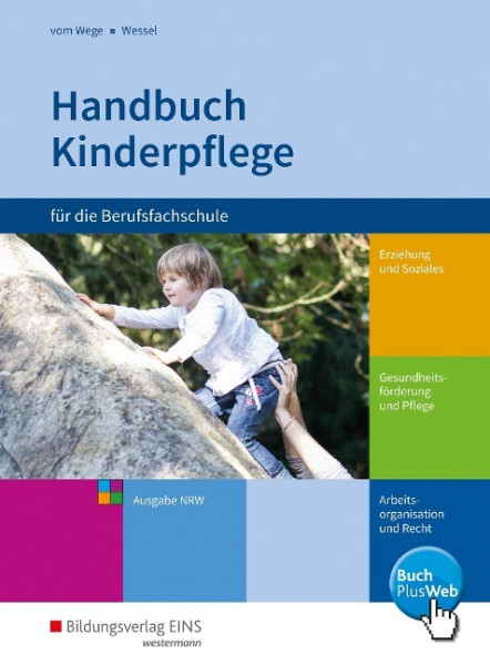 Handbuch Kinderpflege für die Berufsfachschule. Schülerband. Nordrhein-Westfalen