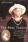 Real Tadzio: Thomas Mann's "Death in Venice" and the Boy Who Inspired it
