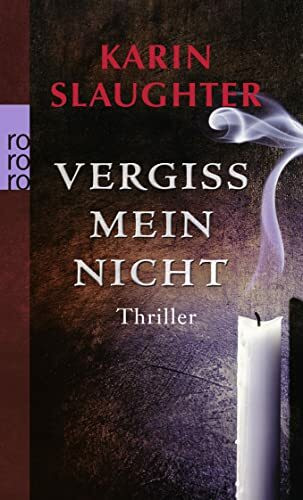 Vergiss mein nicht: Thriller (Die Grant-County-Serie, Band 2)