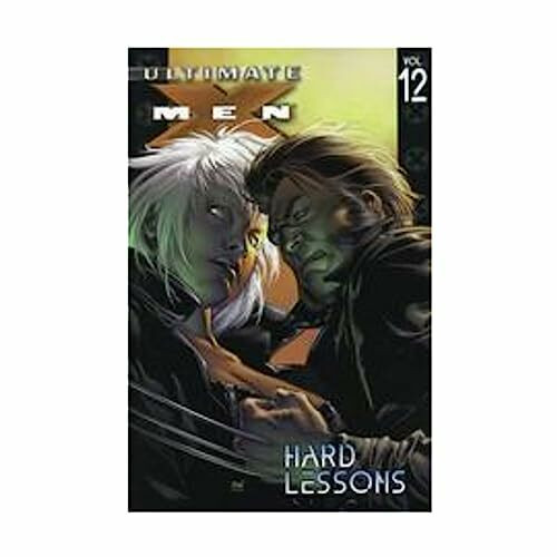 Ultimate X-Men - Volume 12: Hard Lessons (Ultimate X-Men, 12, Band 12)