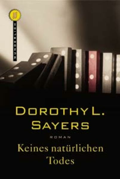 Keines natürlichen Todes (Ein Fall für Lord Peter Wimsey, Band 3)