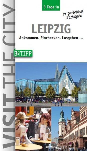 3 Tage in Leipzig