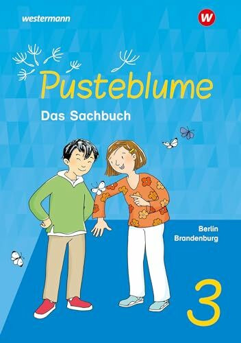 Pusteblume. Sachunterricht - Ausgabe 2023 für Berlin und Brandenburg: Schulbuch 3