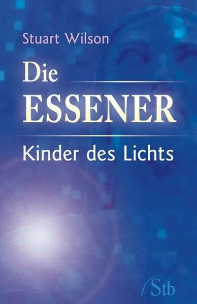 Die Essener - Kinder des Lichts