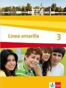 Línea amarilla 3: Schülerbuch 3. Lernjahr (Línea amarilla. Ausgabe 2. Fremdsprache ab 2006)