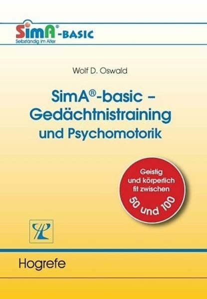 SimA®-basic–Gedächtnistraining und Psychomotorik: Geistig und körperlich fit zwischen 50 und 100