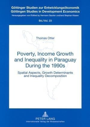 Poverty, Income Growth and Inequality in Paraguay During the 1990s