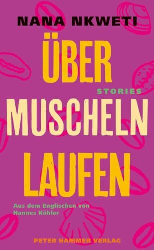 Über Muscheln laufen: Stories