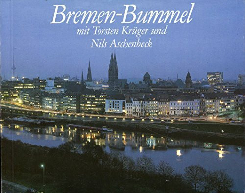 Bremen-Bummel: Ein Fotobilderbuch