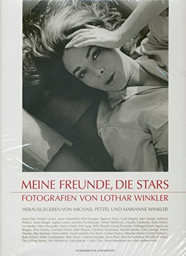 Meine Freunde, die Stars. Fotografien von Lothar Winkler.