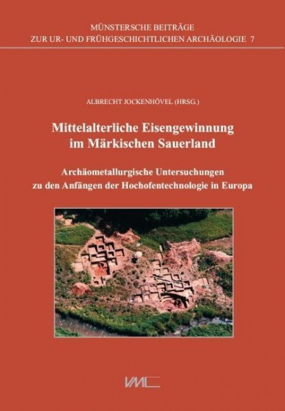 Mittelalterliche Eisengewinnung im Märkischen Sauerland