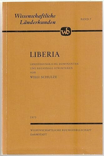 Liberia. (Wissenschaftliche Länderkunden)