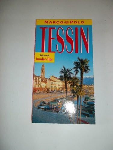 Tessin. Marco Polo Reiseführer. Reisen mit Insider- Tips