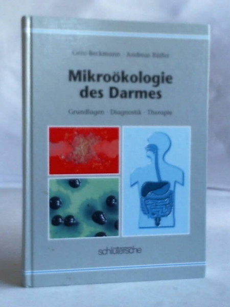 Mikroökologie des Darms: Grundlagen - Diagnostik - Therapie