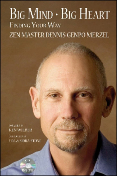 Big Mind Big Heart: Finding Your Way [With CD]