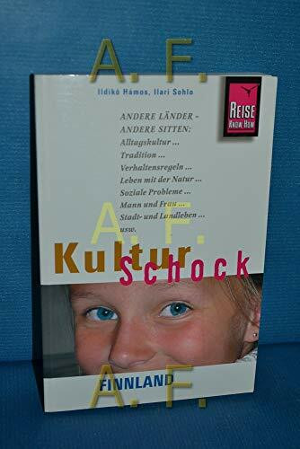 Reise Know-How KulturSchock Finnland: Alltagskultur, Traditionen, Verhaltensregeln, ...