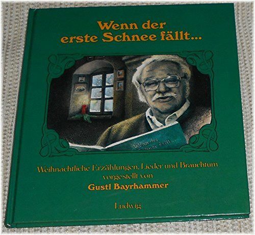 Wenn der erste Schnee fällt. Weihnachtliche Erzählungen, Lieder und Ratschläge